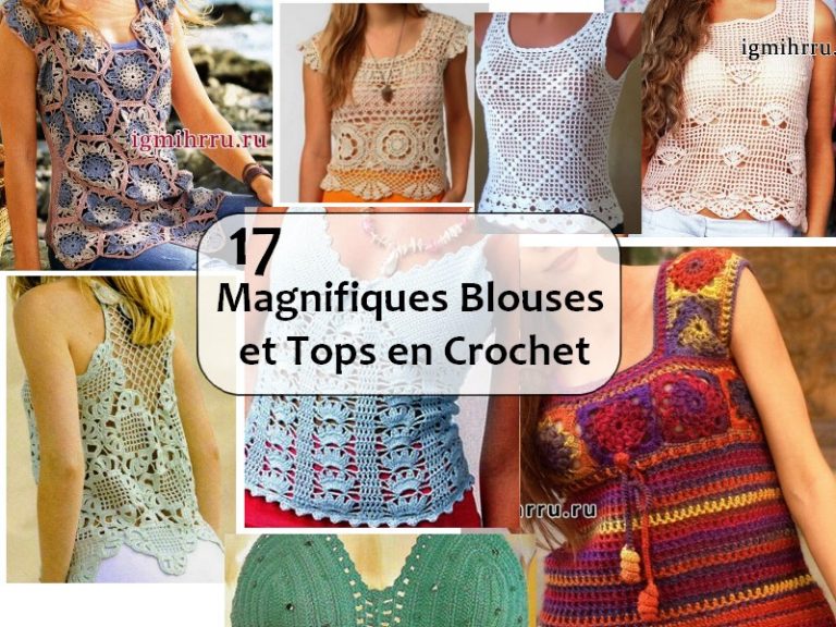 Magnifiques Blouses Et Tops En Crochet Pnpg